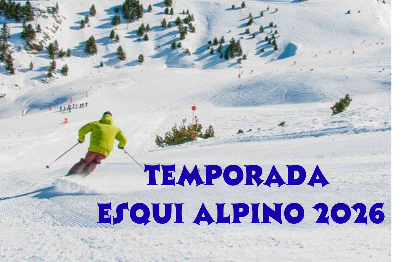 Foto SUSPENDIDA - Temporada Esquí Alpino 2026